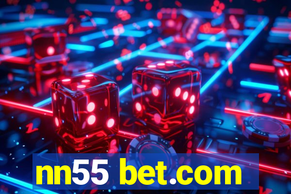 nn55 bet.com